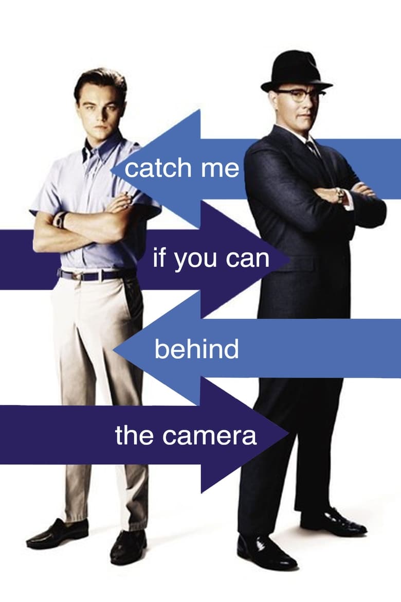 Poster of Catch Me If You Can: Behind the Camera