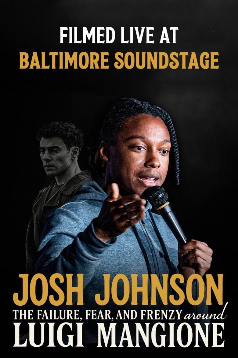 Poster of Josh Johnson: The Failure, Fear, And Frenzy Around Luigi Mangione