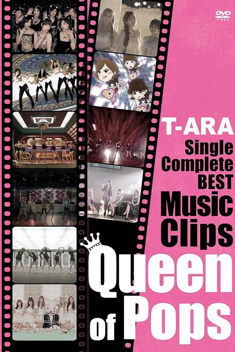 Poster of T-ARA - Single Complete Best Music Clips "Queen of Pops"