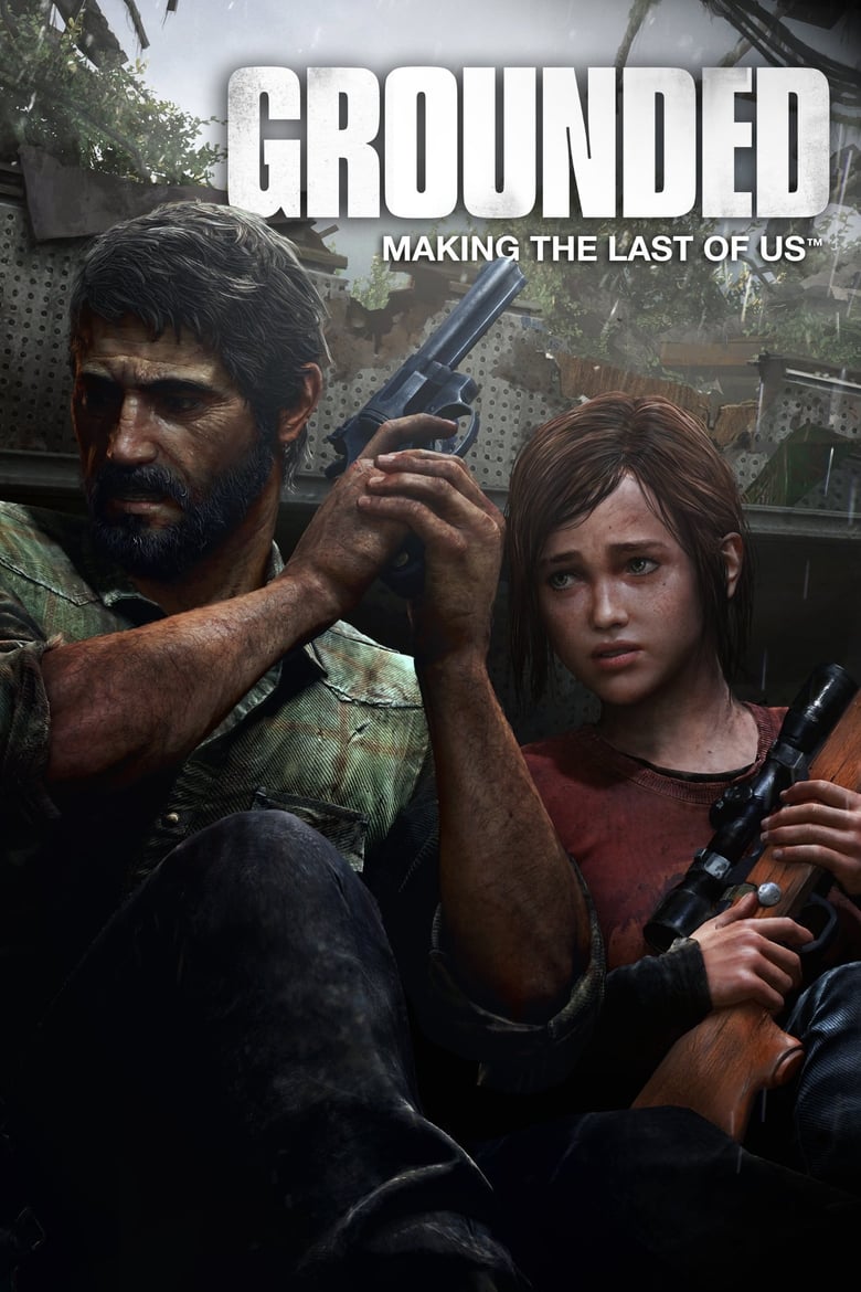 Poster of Grounded: Making The Last of Us