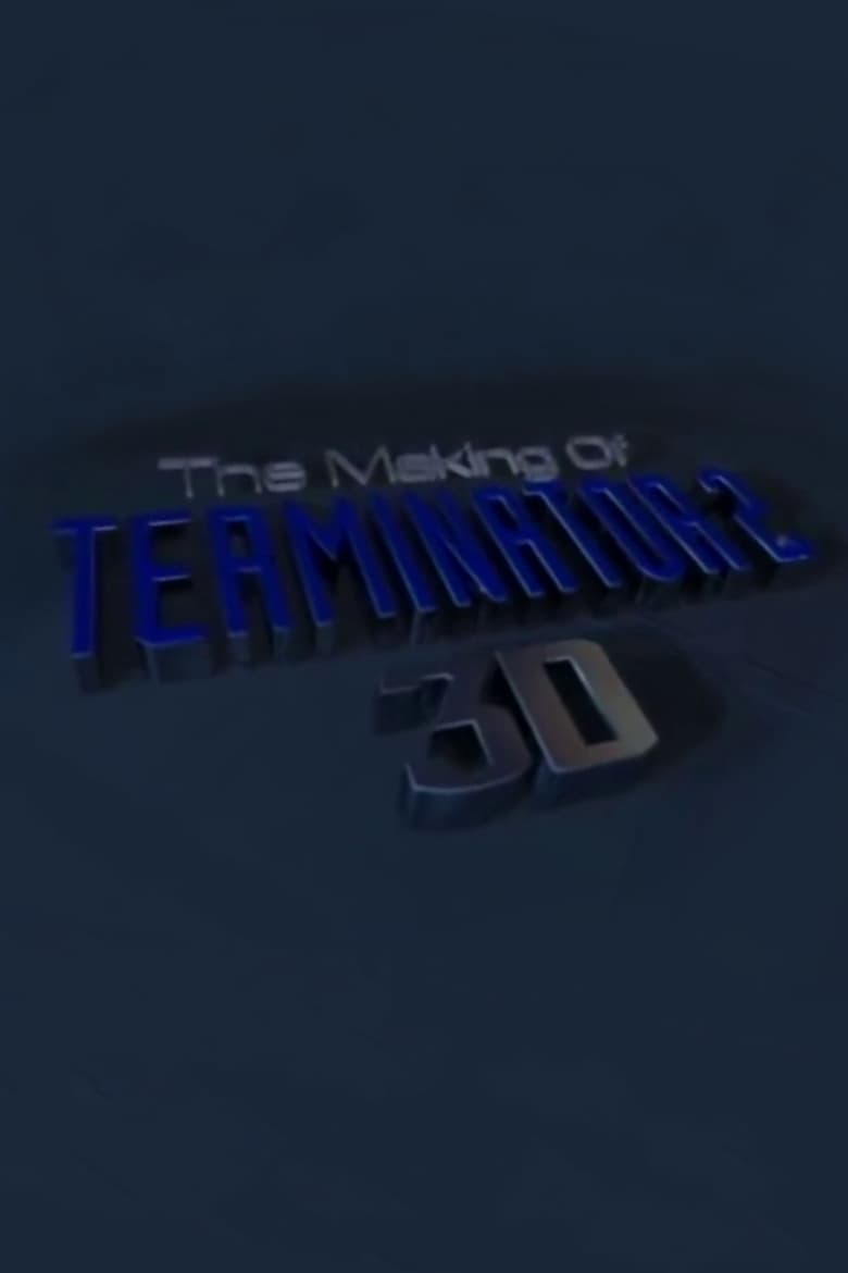 Poster of The Making of 'Terminator 2 3D'