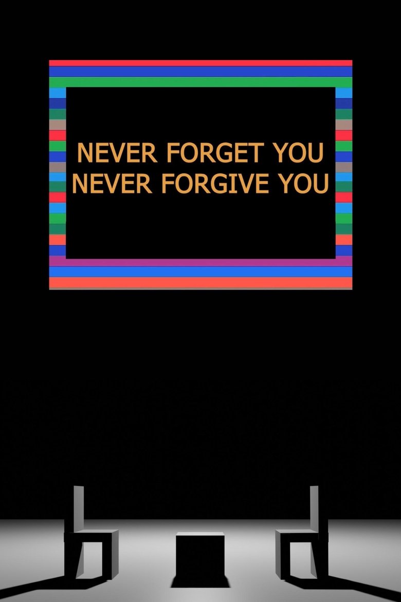 Poster of Never Forget You Never Forgive You