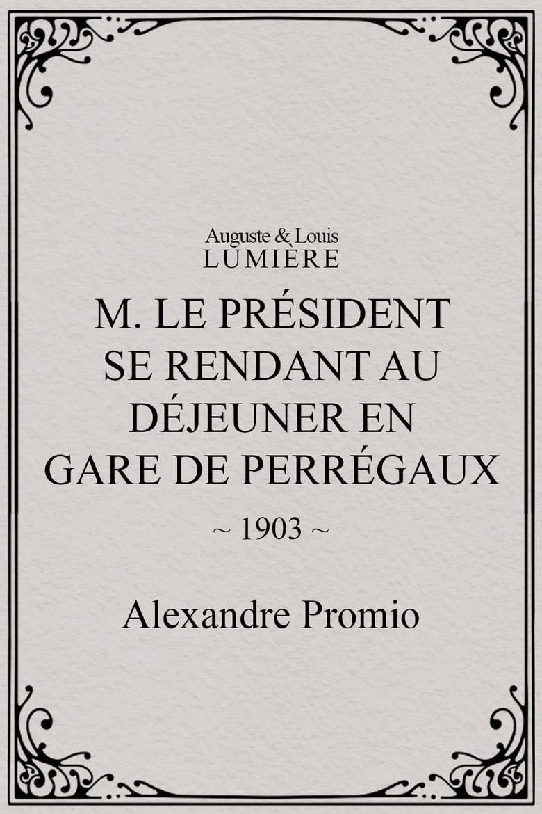 Poster of M. le président se rend au déjeuner en gare de Perrégaux