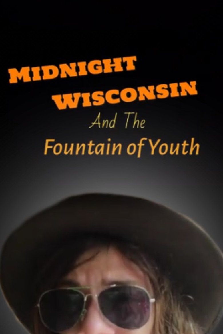 Poster of Midnight Wisconsin and the Fountain of Youth