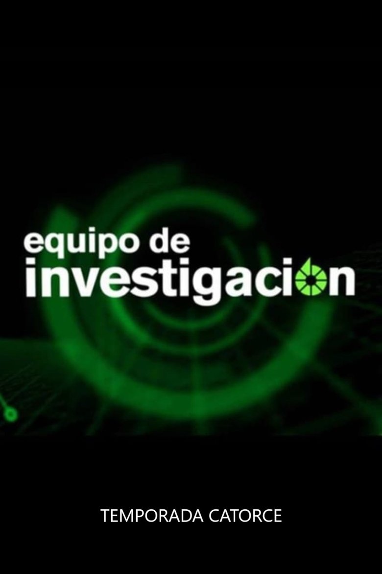 Poster of Cast and Crew in Equipo De Investigación - Episode 23 (Season 14 - Episode 23) - Episode 23