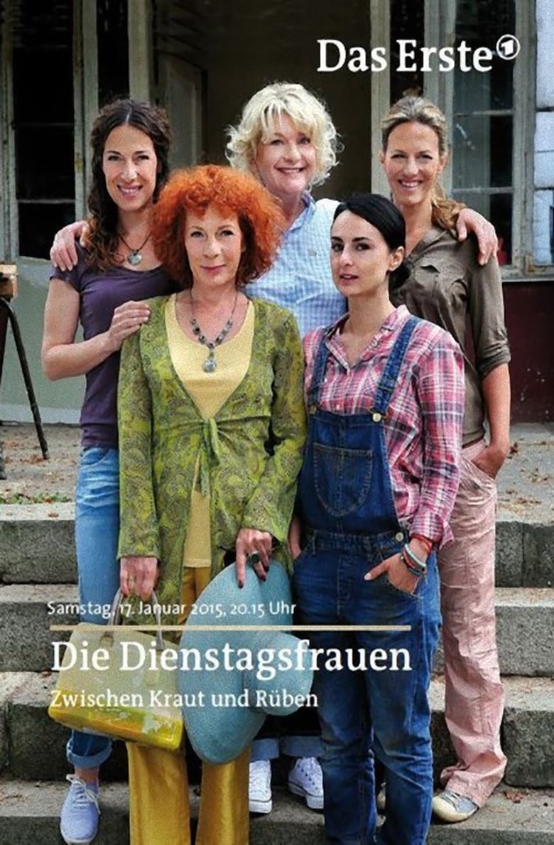 Poster of Die Dienstagsfrauen - Zwischen Kraut und Rüben