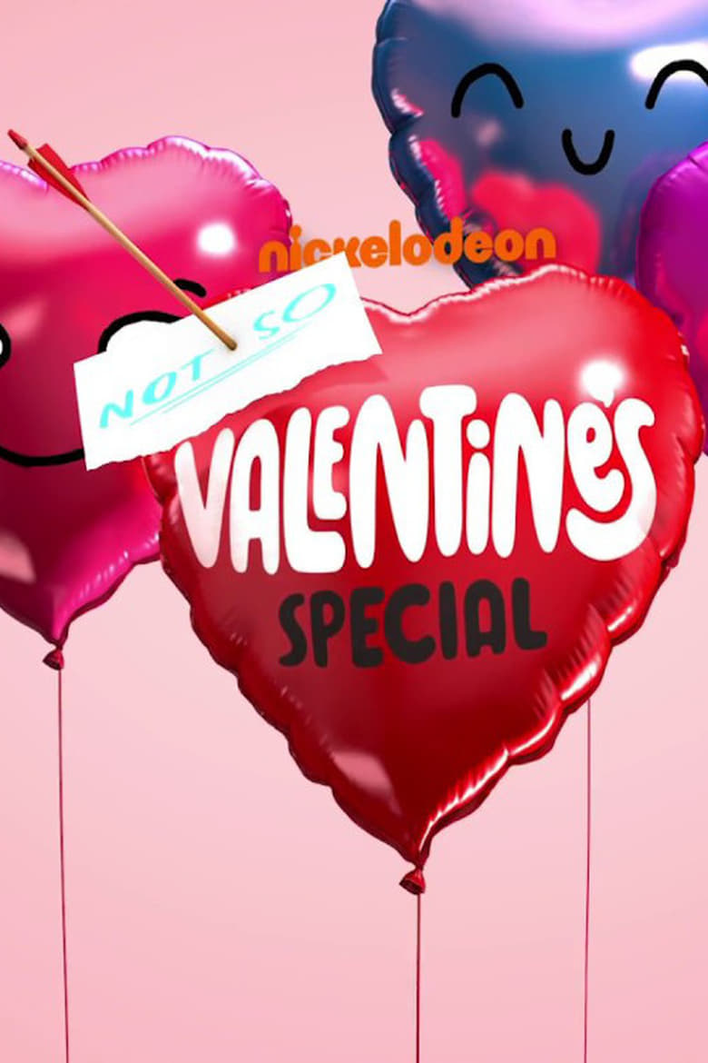 Poster of Nickelodeon's Not So Valentine's Special