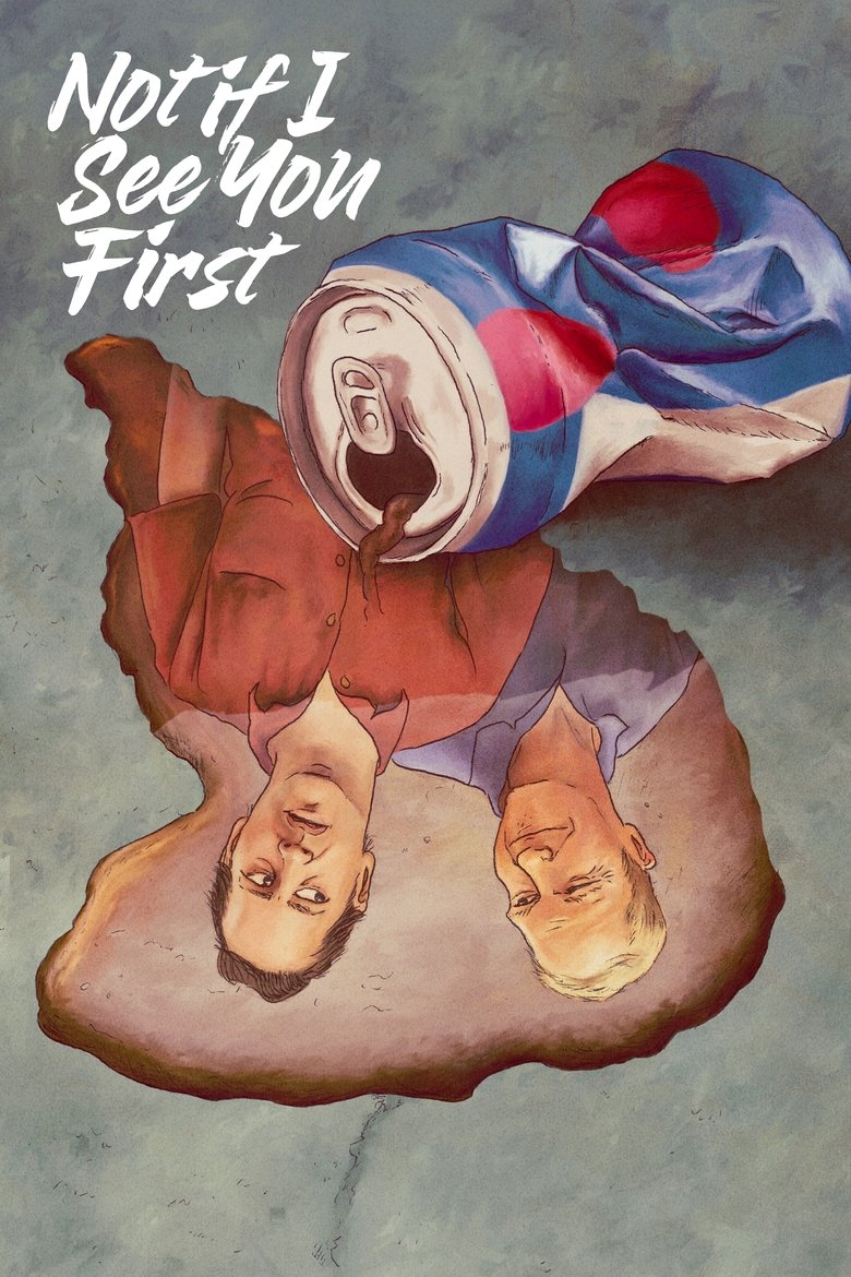 Poster of Not If I See You First