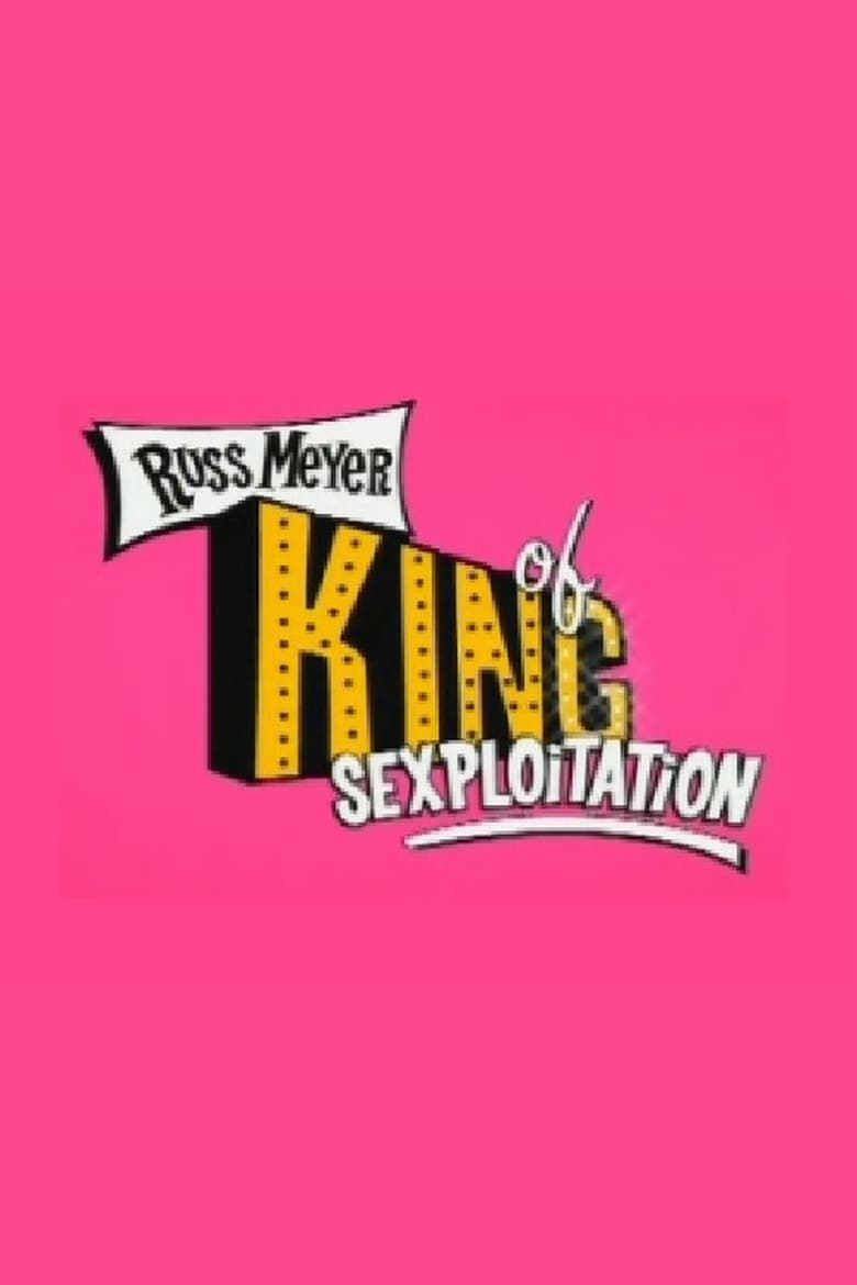 Poster of Russ Meyer: King of Sexploitation