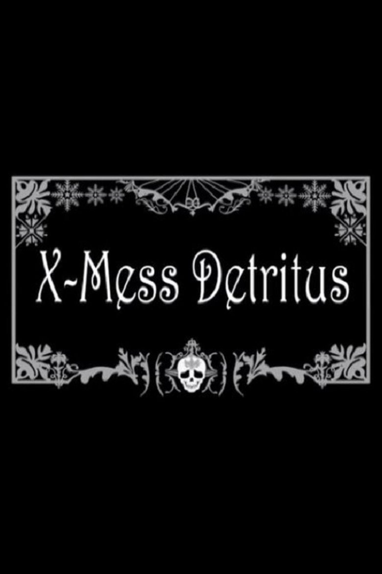 Poster of X-Mess Detritus
