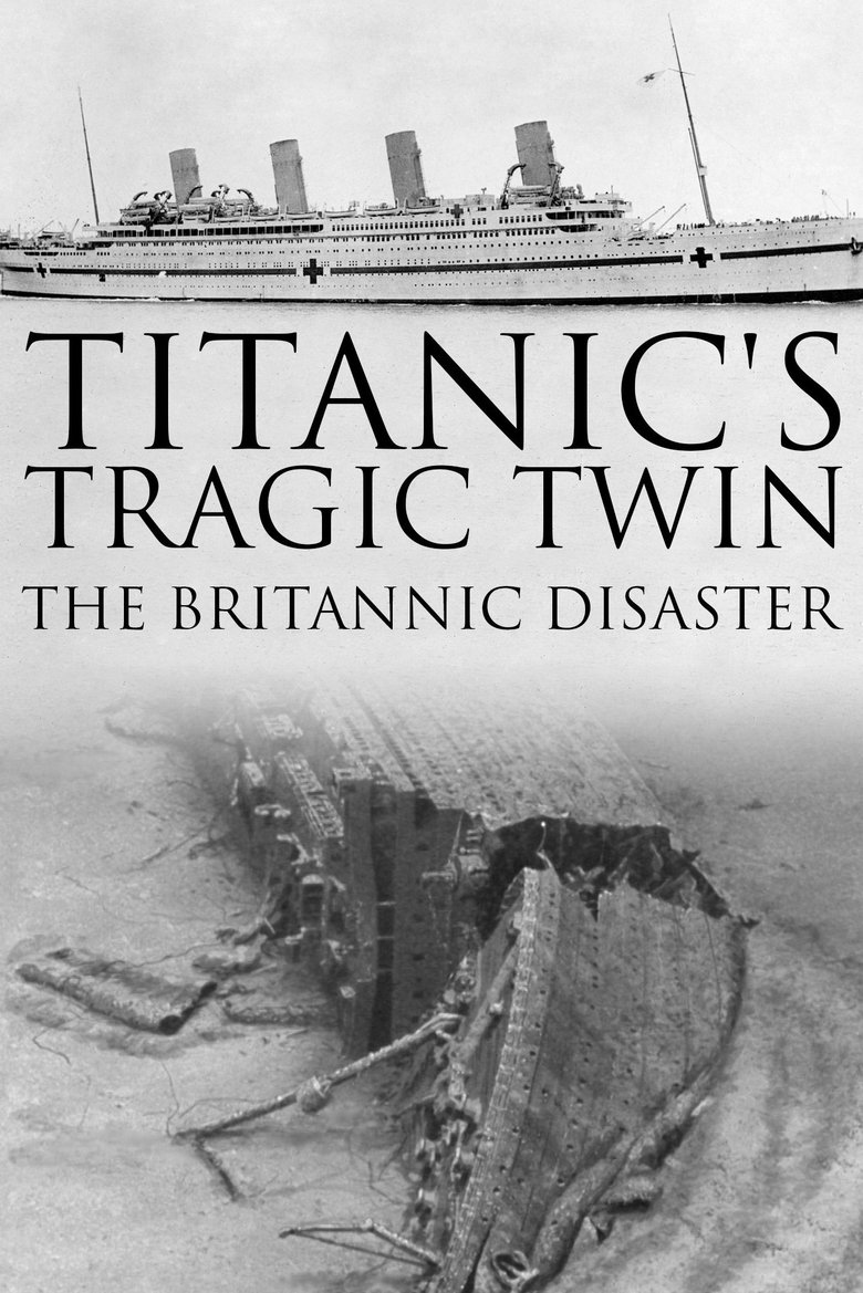 Poster of Titanic's Tragic Twin: The Britannic Disaster