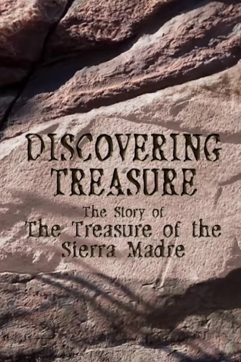Poster of Discovering Treasure: The Story of 'The Treasure of the Sierra Madre'