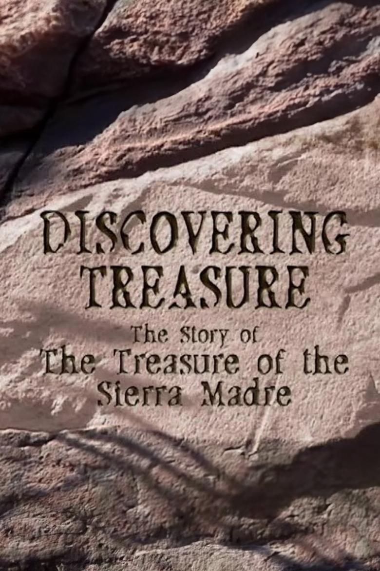 Poster of Discovering Treasure: The Story of 'The Treasure of the Sierra Madre'