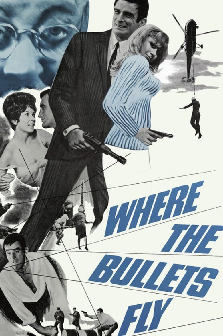 Poster of Where the Bullets Fly