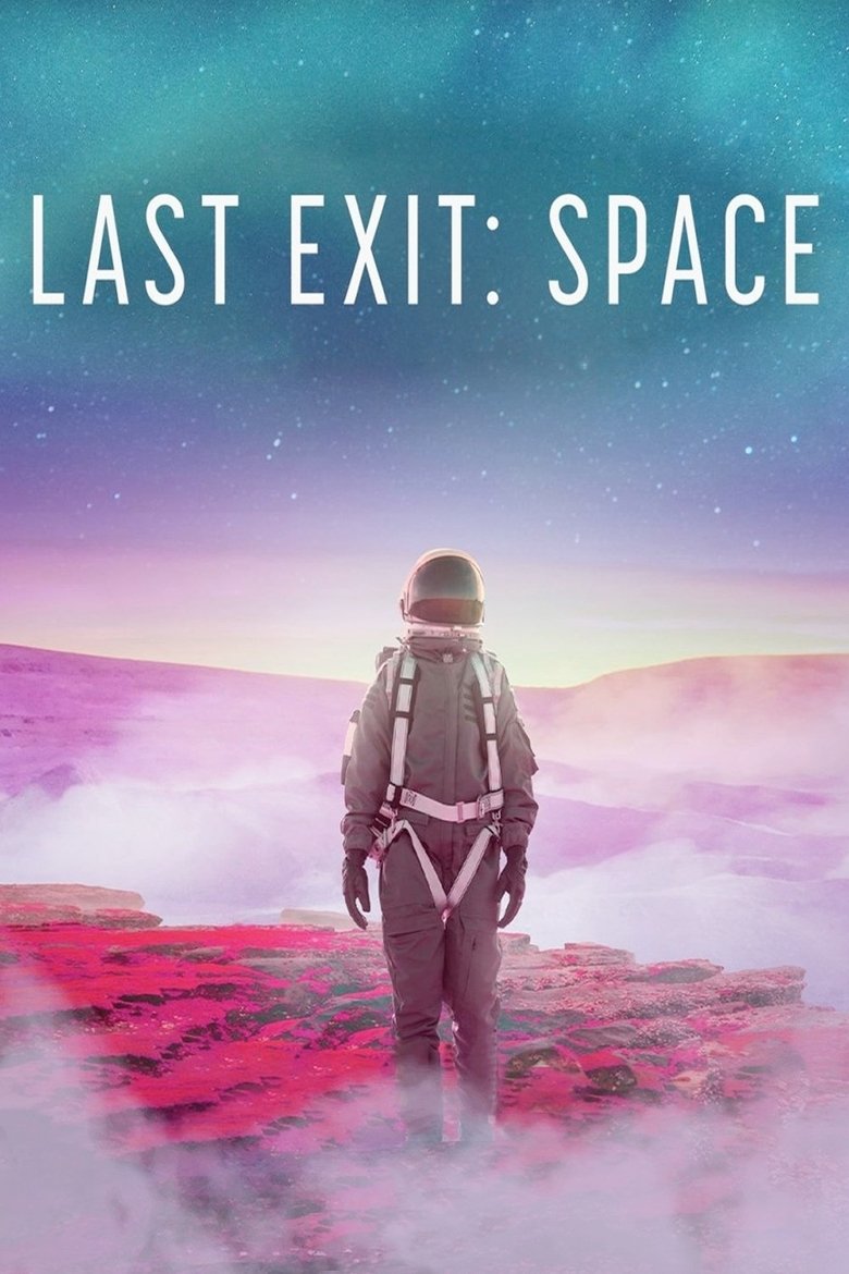 Poster of Last Exit: Space