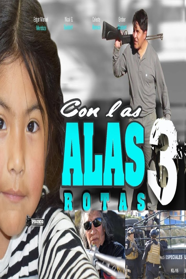 Poster of Con Las Alas Rotas 3