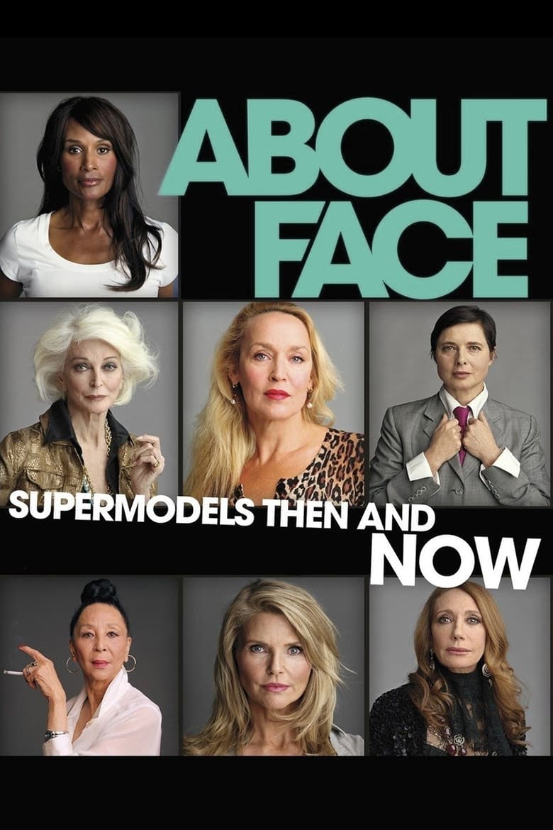 Poster of About Face: Supermodels Then and Now