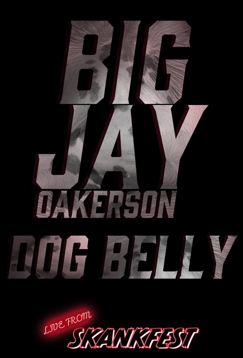 Poster of Big Jay Oakerson: Dog Belly