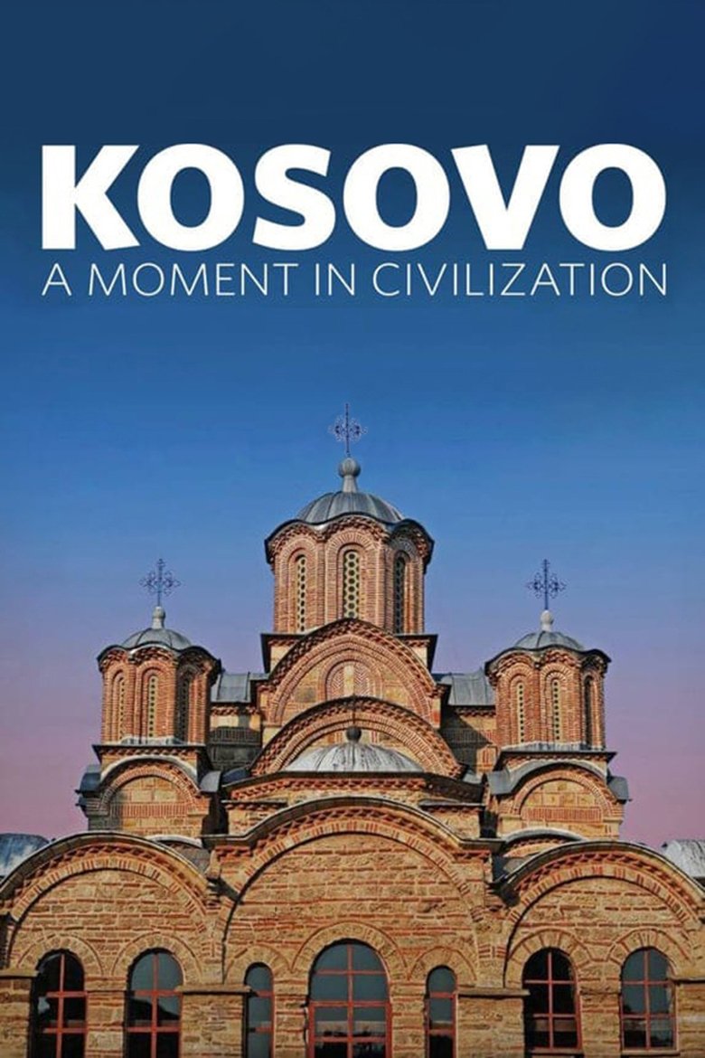 Poster of Kosovo: A Moment in Civilization