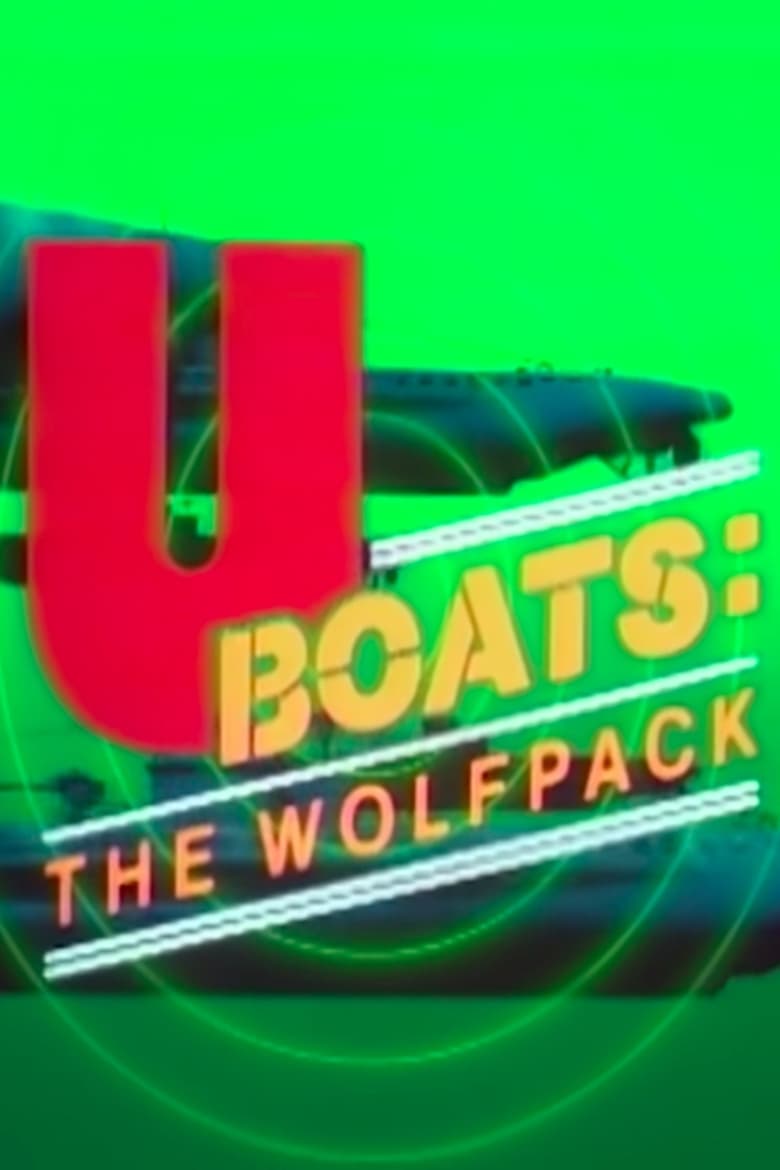 Poster of U-Boats: The Wolfpack
