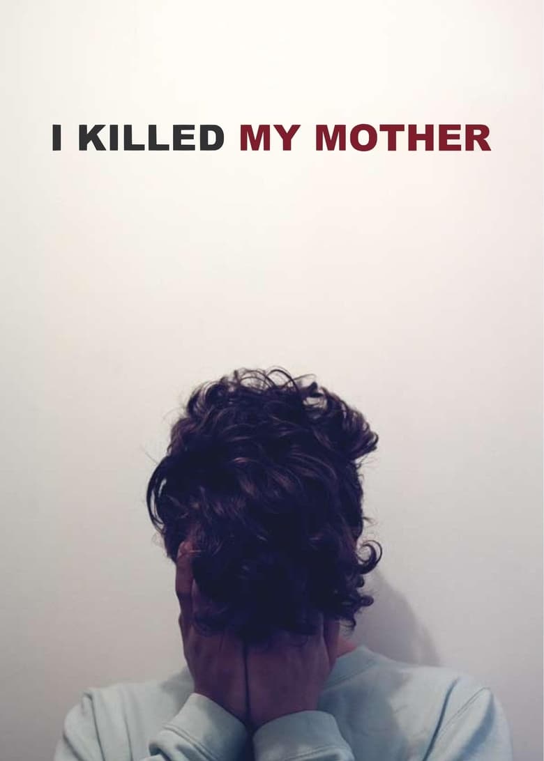 Poster of I Killed My Mother