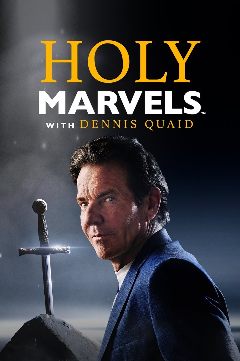 Poster of Holy Marvels with Dennis Quaid