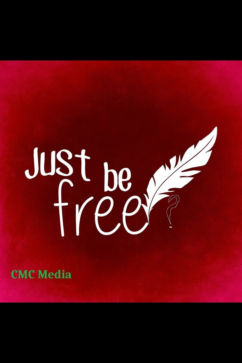 Poster of Just Be Free?