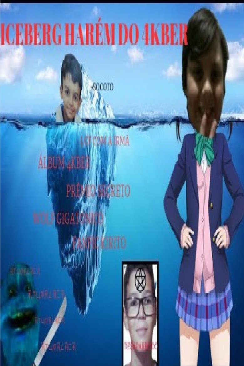Poster of O MACABRO ICEBERG DO HAREM DO 4KBER