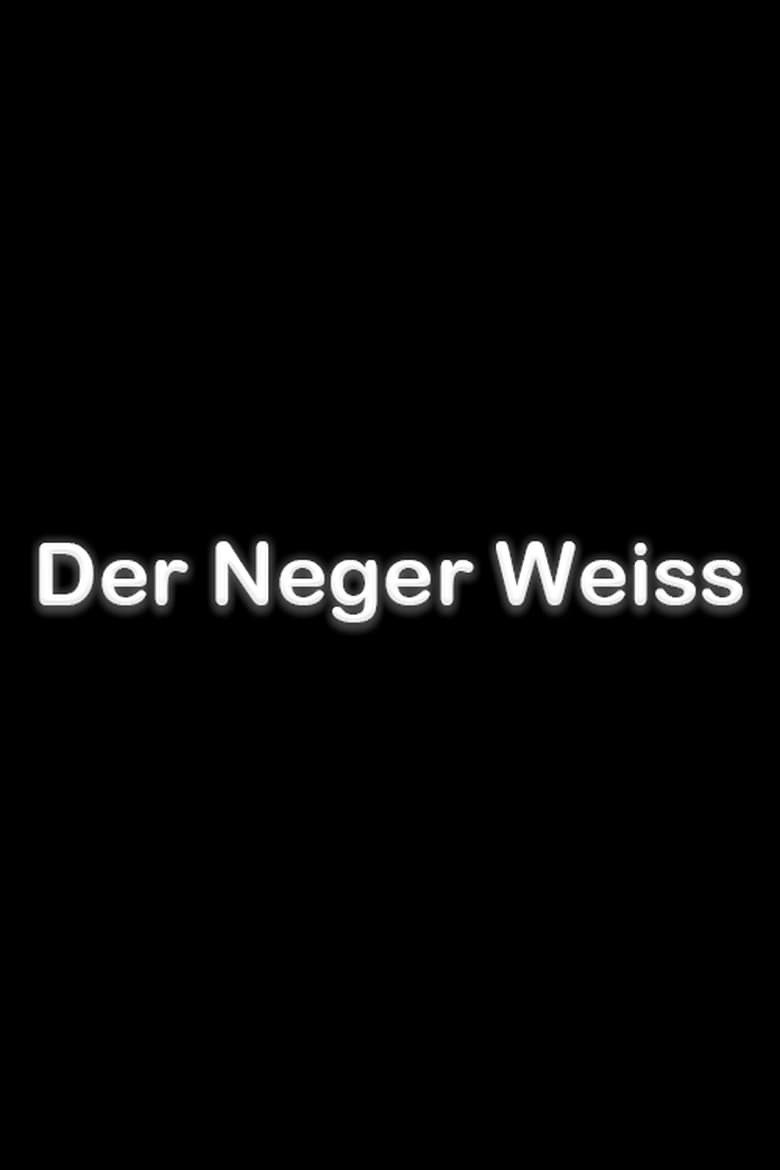 Poster of Der Neger Weiss