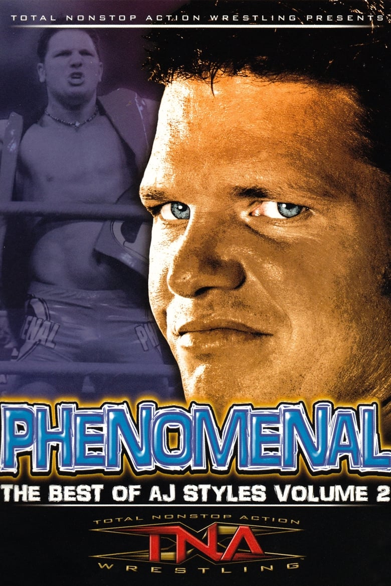 Poster of TNA Wrestling: Phenomenal - The Best of AJ Styles Vol. 2