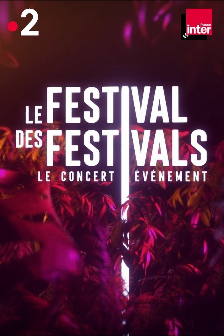 Poster of Le festival des festivals