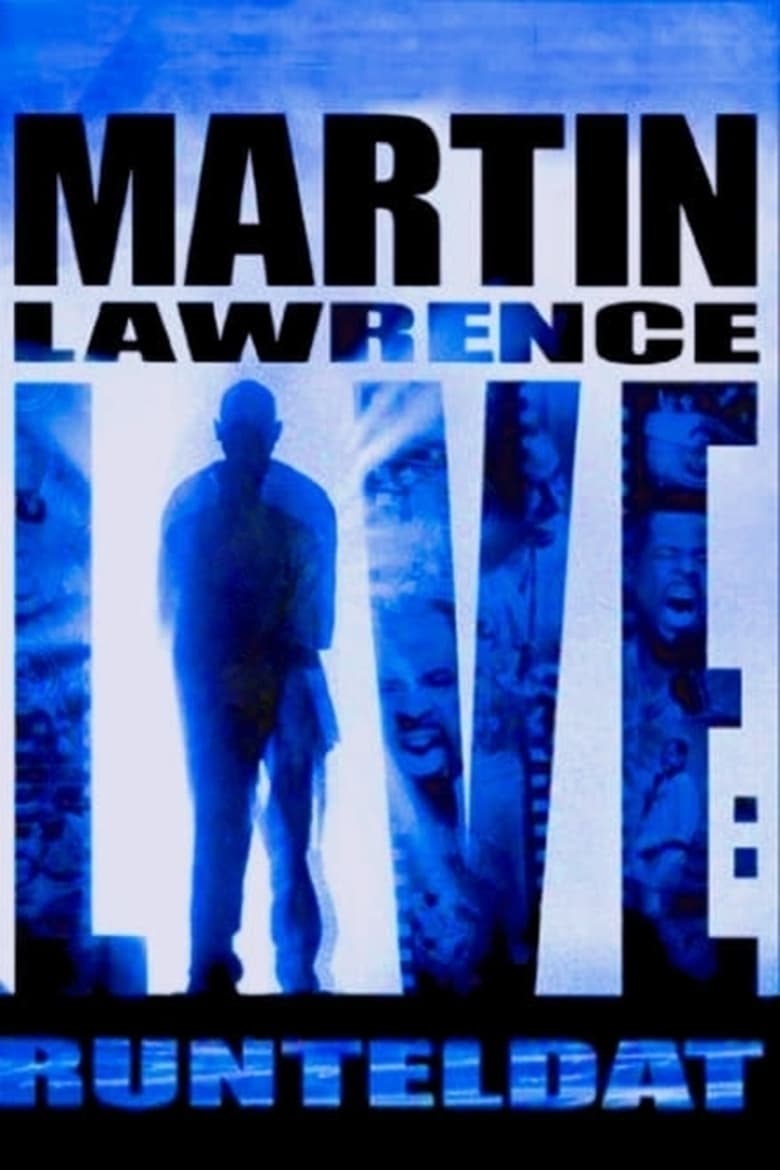 Poster of Martin Lawrence Live: Runteldat