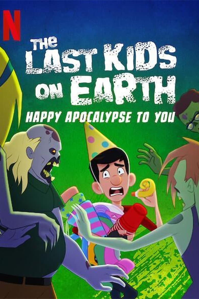 Poster of The Last Kids on Earth: Happy Apocalypse to You