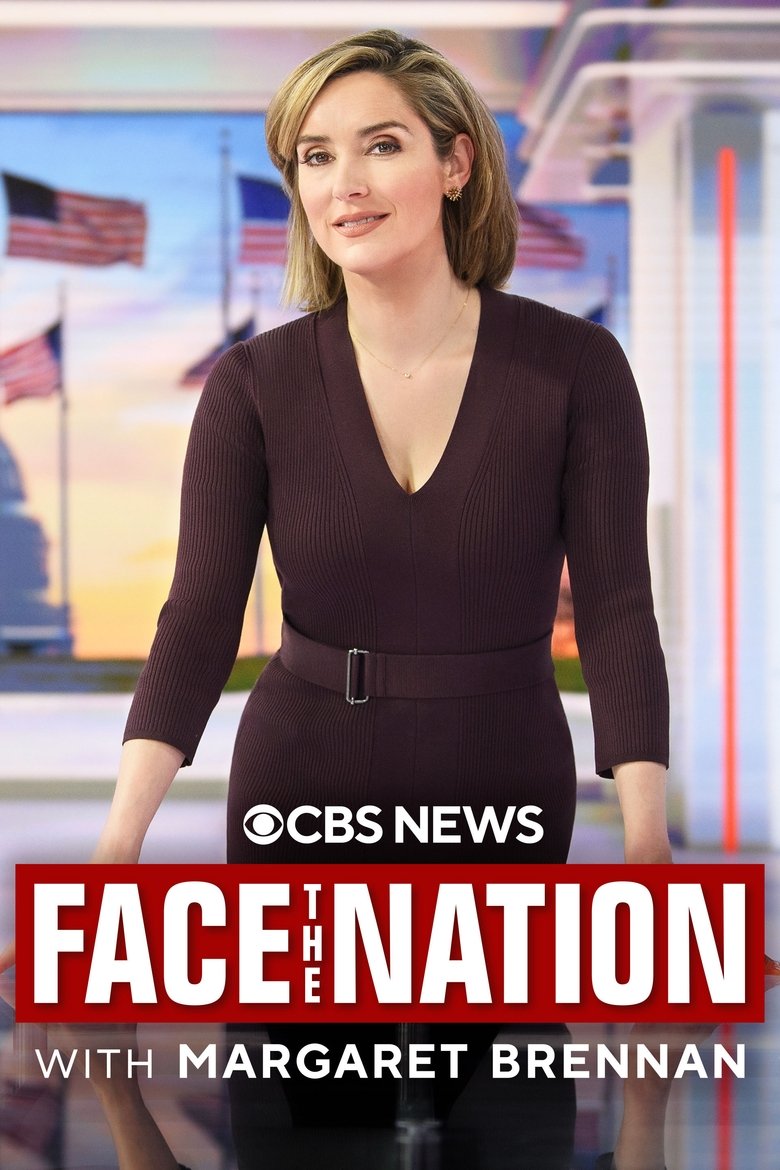 Poster of Face the Nation with Margaret Brennan