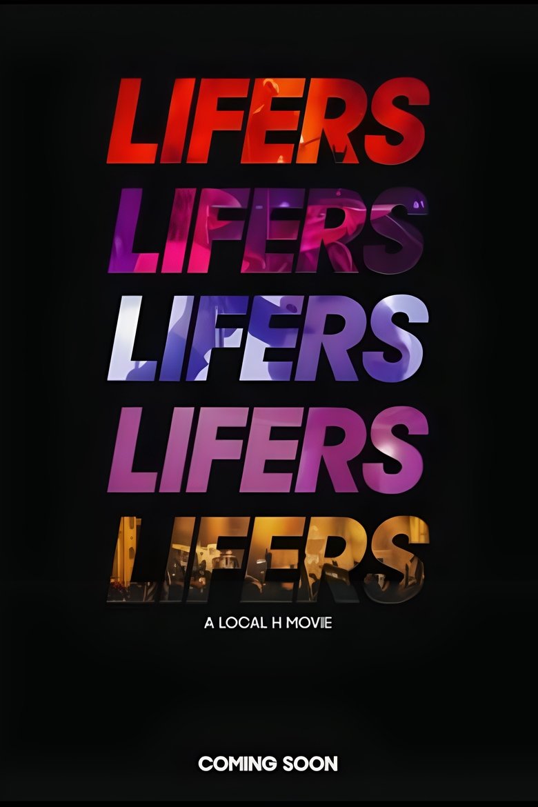 Poster of Lifers: A Local H Movie