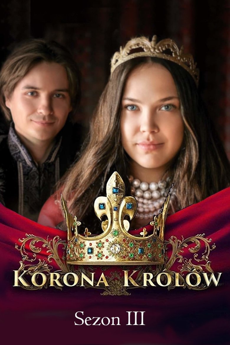 Poster of Cast and Crew in The Crown Of The Kings - Episode 31 (Season 3 - Episode 31) - Episode 31