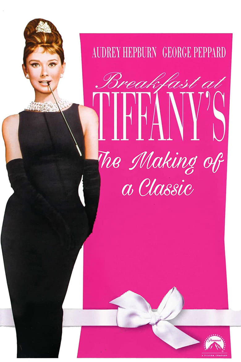 Poster of Breakfast at Tiffany's: The Making of a Classic