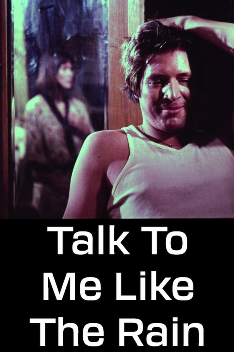 Poster of Talk to Me Like the Rain