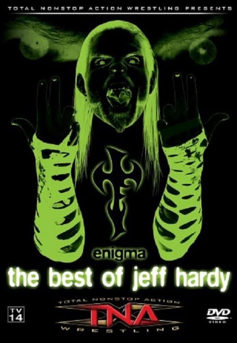 Poster of TNA Wrestling: Enigma - The Best of Jeff Hardy