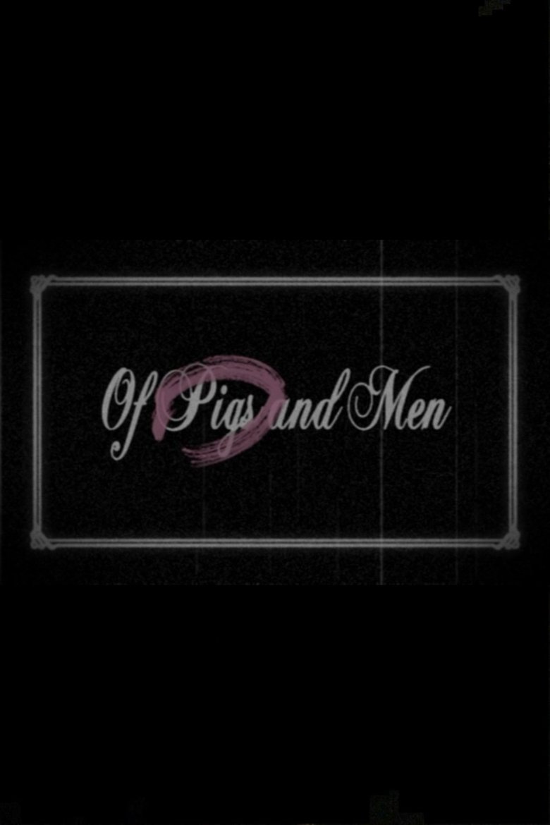 Poster of Of Pigs and Men