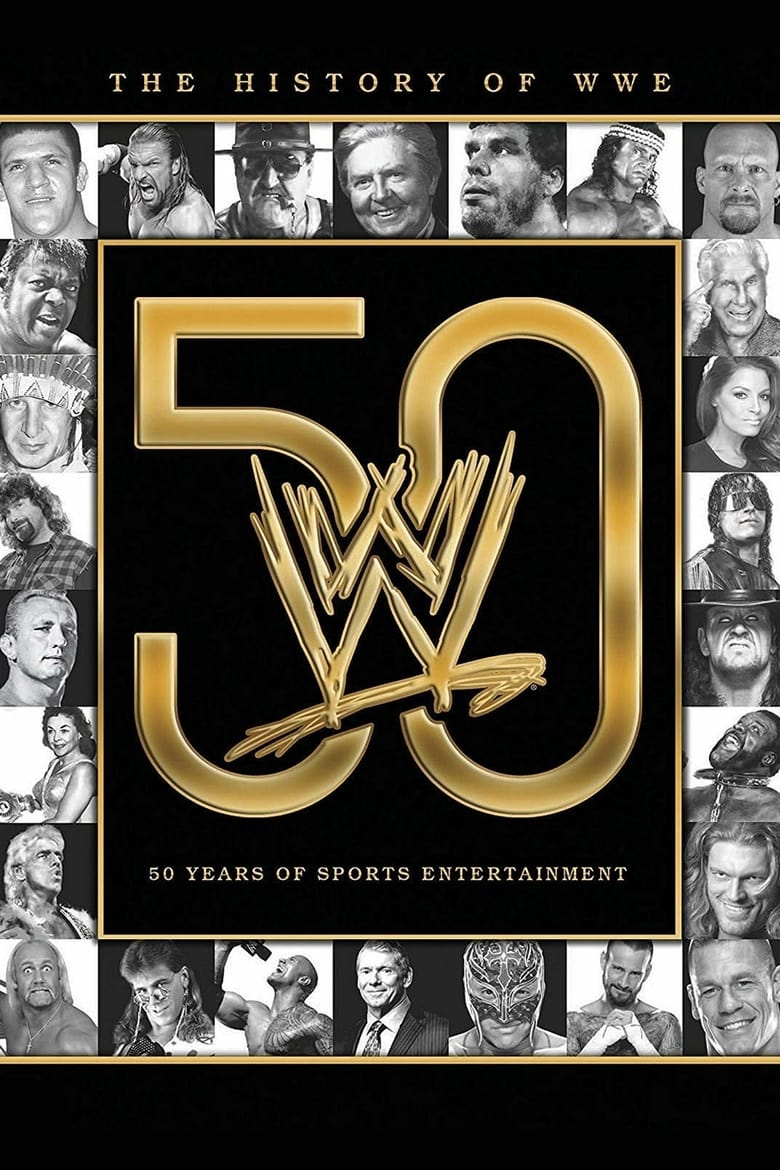 Poster of The History of WWE: 50 Years of Sports Entertainment