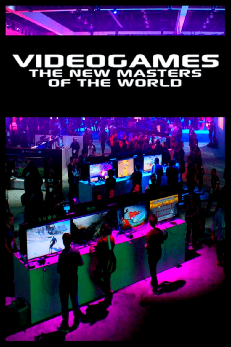 Poster of Video Games: The New Masters of the World