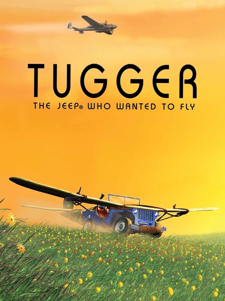 Poster of Tugger: The Jeep® 4x4 Who Wanted to Fly