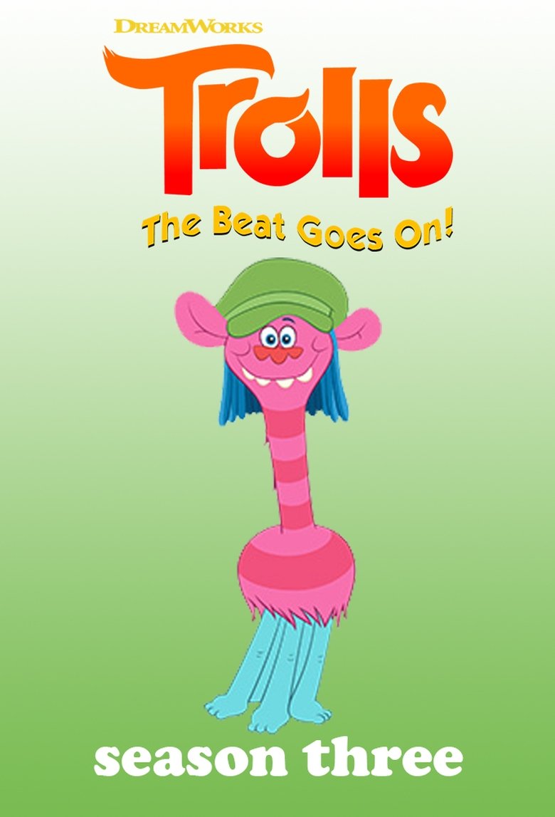 Poster of Episodes in Trolls  The Beat Goes On! - Season 3 - Season 3