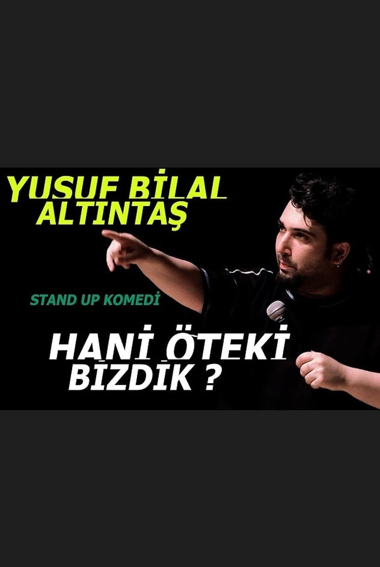 Poster of Yusuf Bilal Altıntaş - Hani Öteki Bizdik?