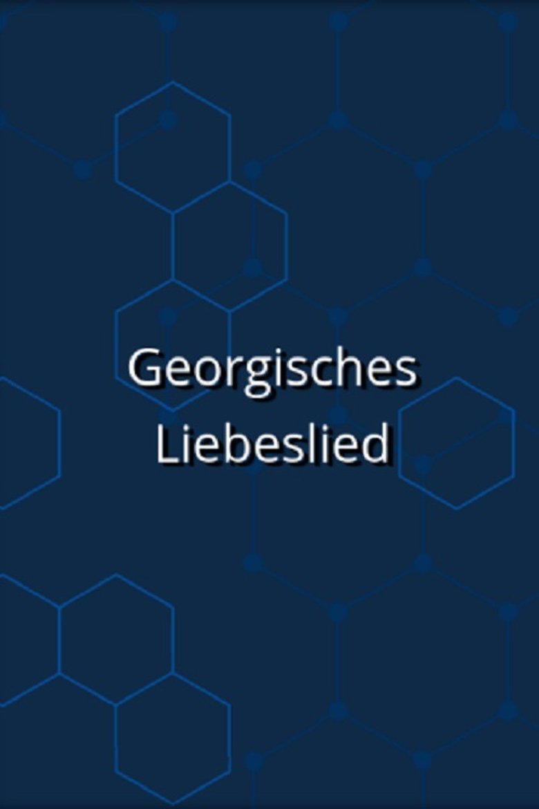 Poster of Georgisches Liebeslied