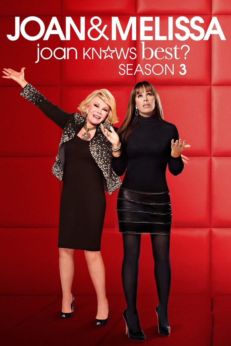 Poster of Episodes in Joan & Melissa  Joan Knows Best? - Season 3 - Season 3