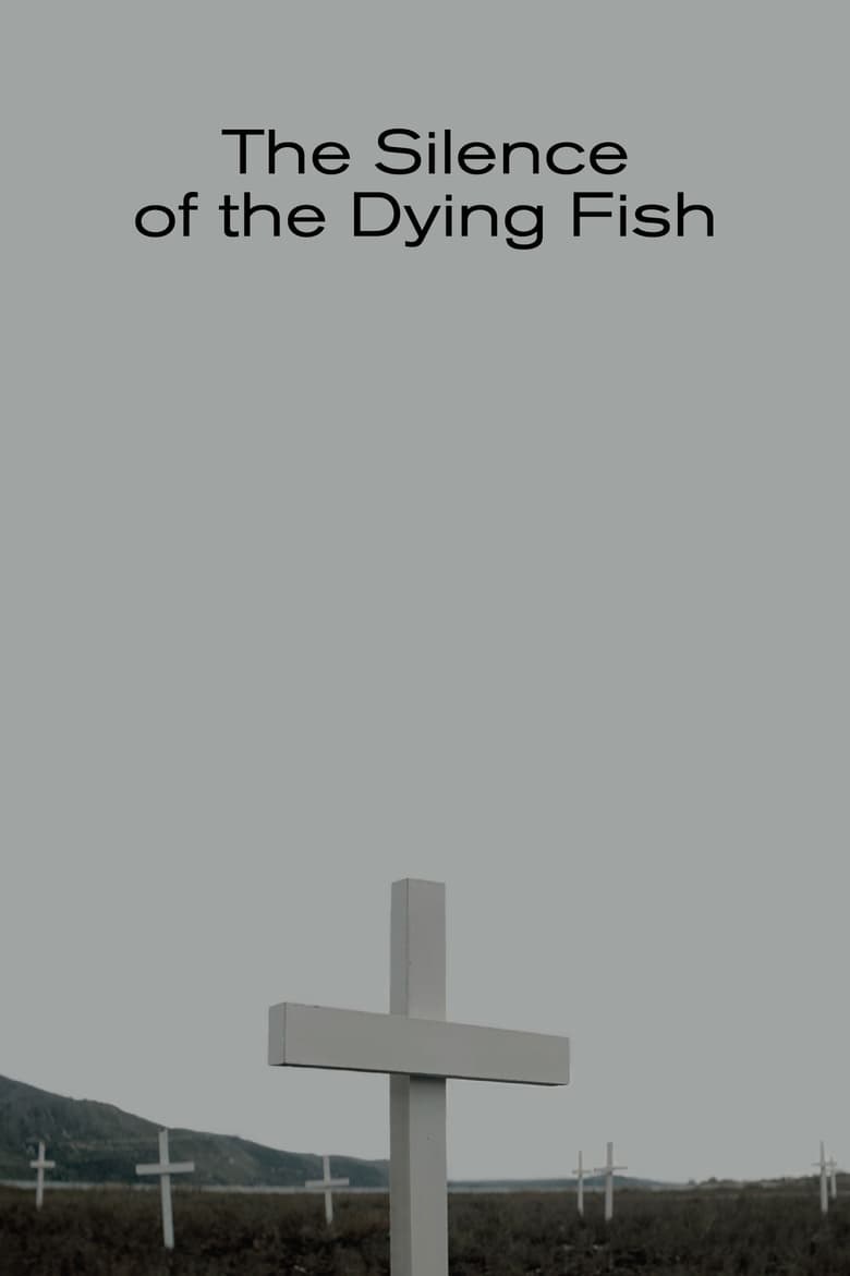 Poster of The Silence of the Dying Fish