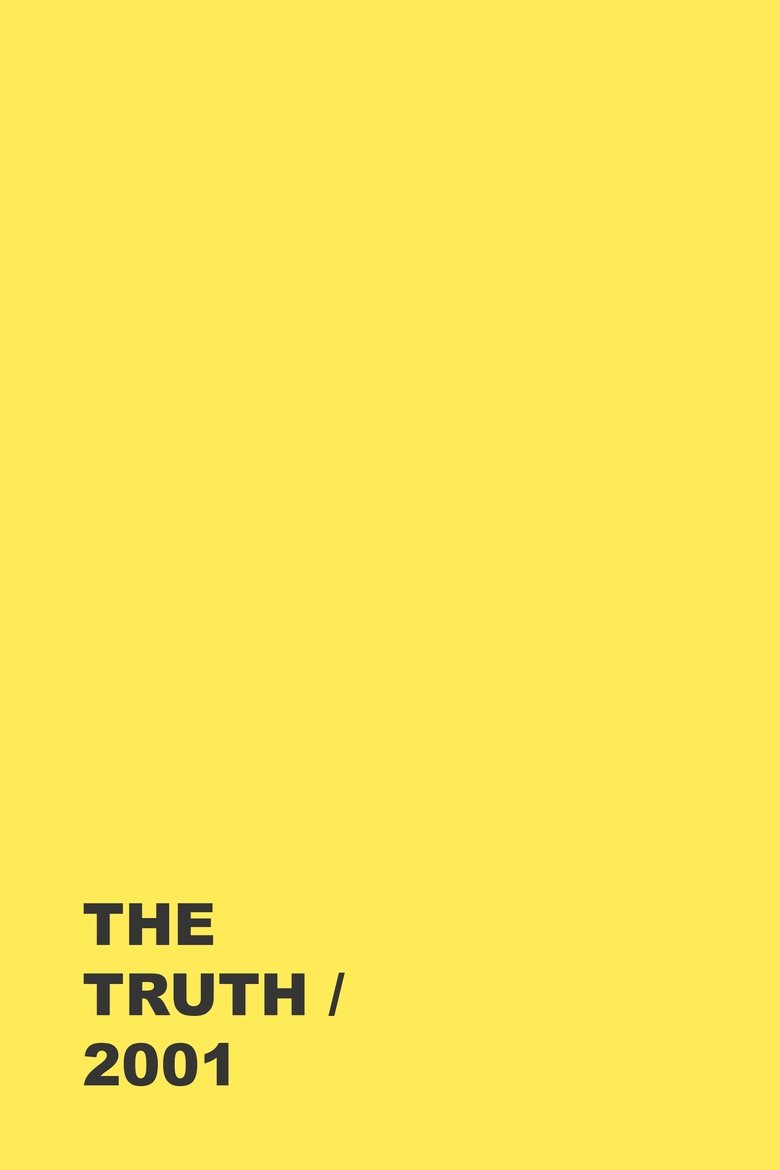 Poster of the truth / 2001