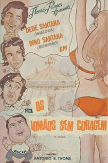 Poster of Os Irmãos Sem Coragem